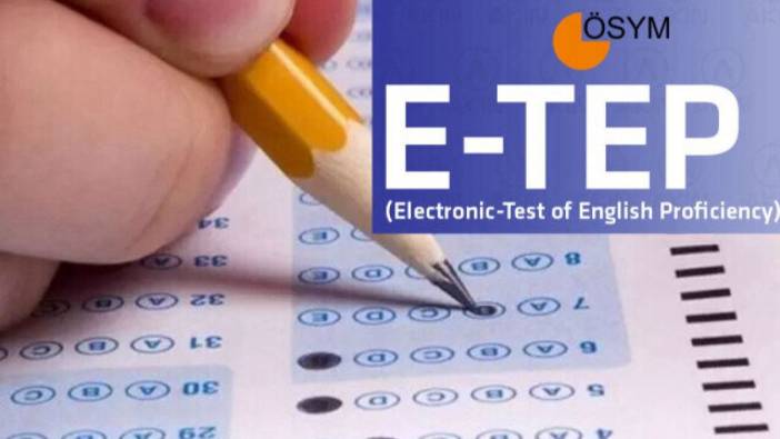 e-TEP nedir? Elektronik İngilizce Yeterlilik Testi (e-TEP) sınavı nasıl yapılacak?