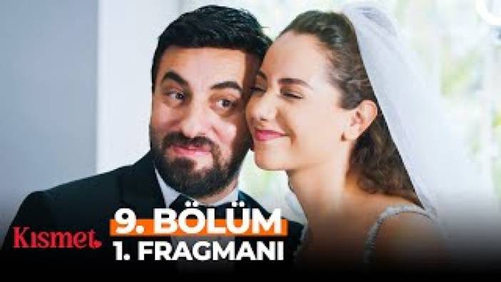 Kısmet 9 bölüm fragmanı yayınlandı mı? Kısmet yeni bölüm ne zaman?