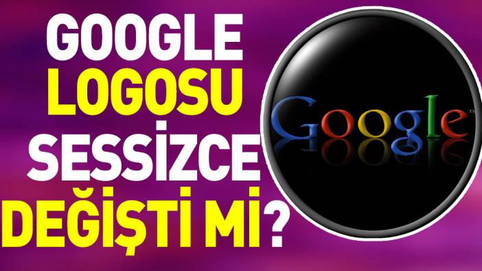Google logosu sessizce değişti mi?