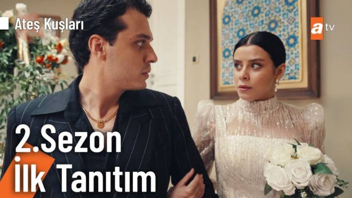 Ateş Kuşları 2. sezon fragmanı yayınlandı mı? Ateş Kuşları 2. sezon ne zaman başlıyor?