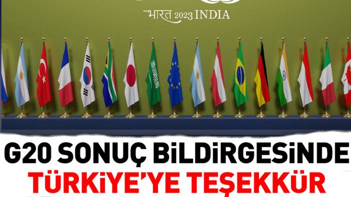 G20 sonuç bildirgesinde Türkiye’ye teşekkür. Tahıl koridoruna çağrı yapıldı