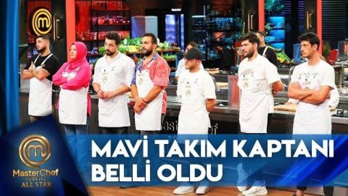 MasterChef All Star mavi takım kaptanı kim oldu? MasterChef All Star kırmızı takım ve mavi takımda kimler var? (12 Eylül 2023)