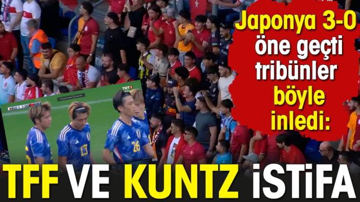 Japonya Türkiye maçında 'TFF istifa' tezahüratları