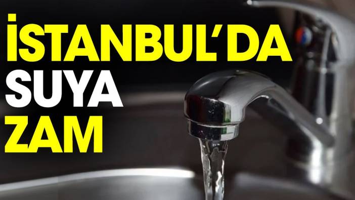 İstanbul'da suya zam