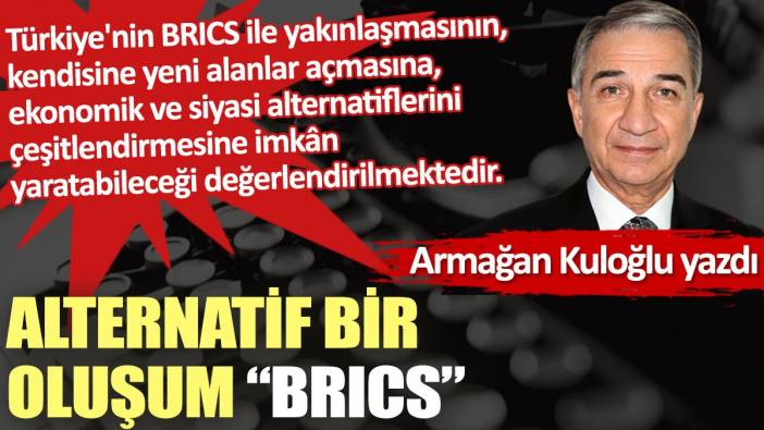 Alternatif bir oluşum “BRICS”