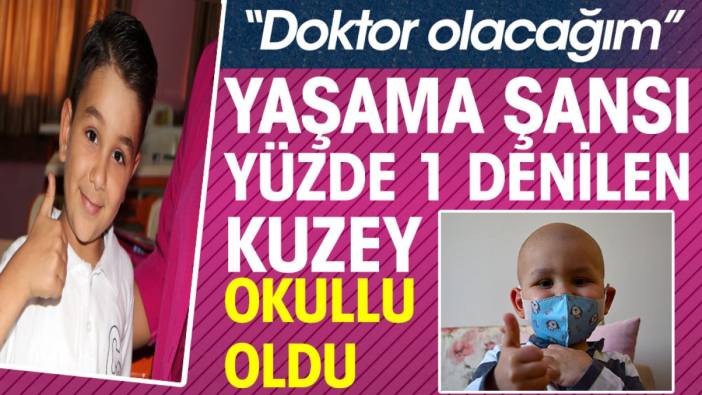 Yaşama şansı yüzde 1 denilen Kuzey okullu oldu