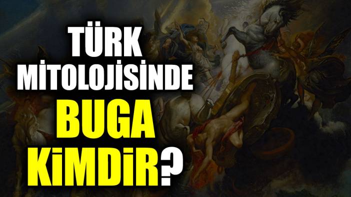 Türk mitolojisinde Buga kimdir?