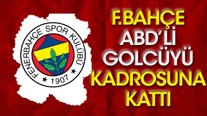 Fenerbahçe'ye ABD'li golcü. Resmen açıklandı