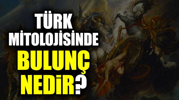 Türk mitolojisinde Bulunç nedir?