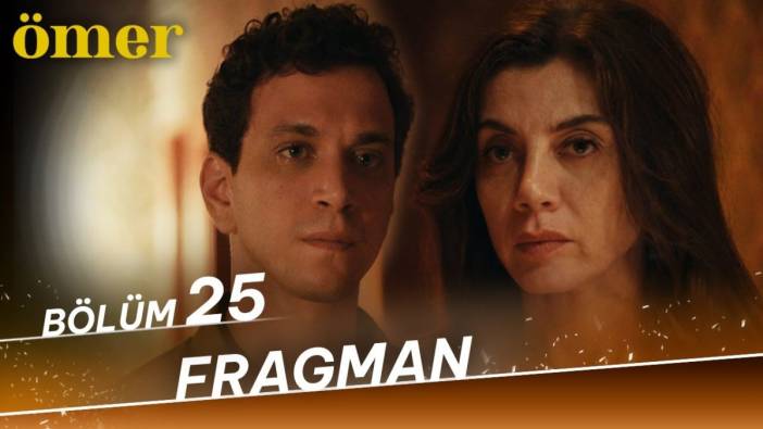 Ömer 25. bölüm fragmanı yayınlandı mı? Ömer yeni bölüm ne zaman?