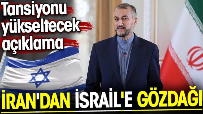 İran'dan İsrail'e gözdağı. Tansiyonu yükseltecek açıklama