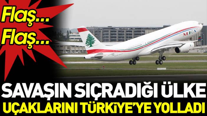 Savaşın sıçradığı ülke uçaklarını Türkiye’ye yolladı