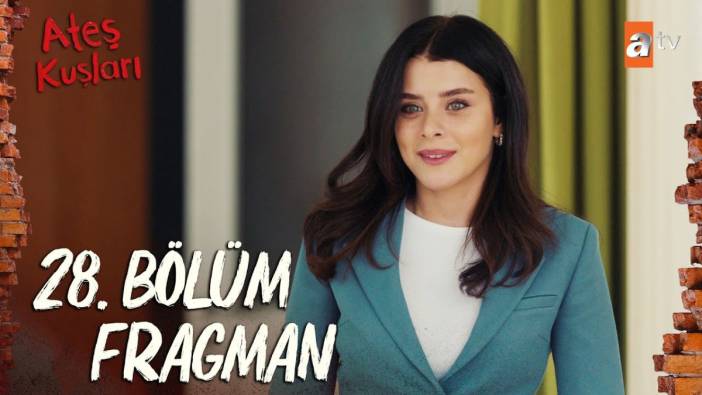 Ateş Kuşları yeni bölüm ne zaman? Ateş Kuşları 28. bölüm fragmanı yayınlandı mı?