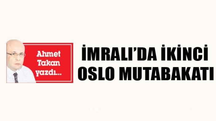 İkinci Oslo skandalı!.. (05 Şubat 2015)