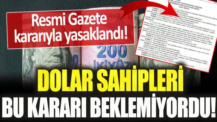 Dolar sahiplerine Resmi Gazete şoku... Merkez Bankası kararıyla resmen yasaklandı
