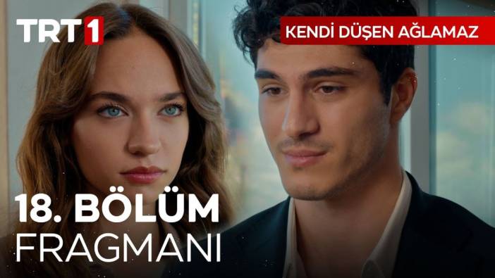 Kendi Düşen Ağlamaz 18. bölüm fragmanı yayınlandı mı? Kendi Düşen Ağlamaz yeni bölüm ne zaman?