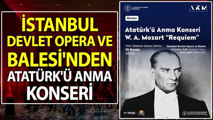 İstanbul Devlet Opera ve Balesi'nden Atatürk'ü Anma Konseri