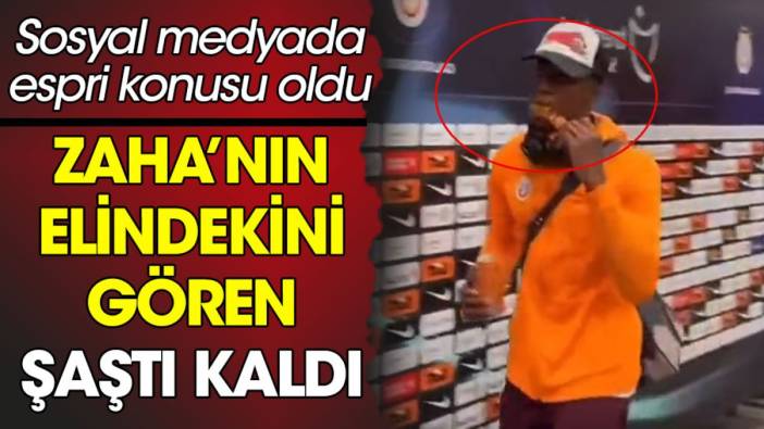 Zaha'nın elindekini gören şaştı kaldı. Sosyal medyada espri konusu oldu