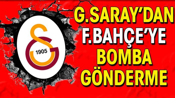 Galatasaray'dan Fenerbahçe'ye bomba gönderme
