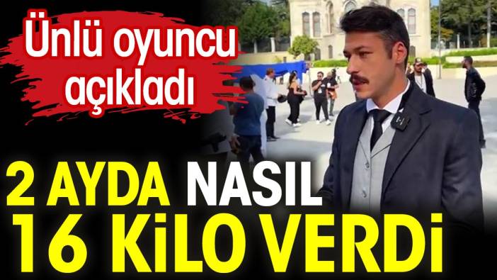 Kubilay Aka Fenerbahçe filmi Zaferin Rengi için 2 ayda nasıl 16 kilo verdiğini açıkladı