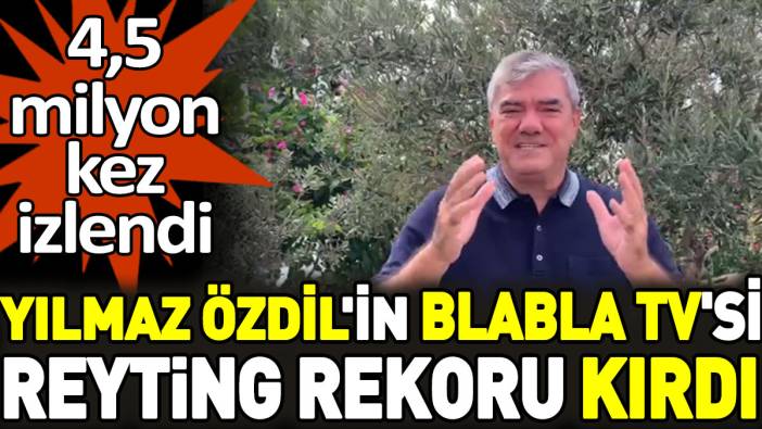 Yılmaz Özdil'in Blabla TV'si reyting rekoru kırdı. 4,5 milyon kez izlendi