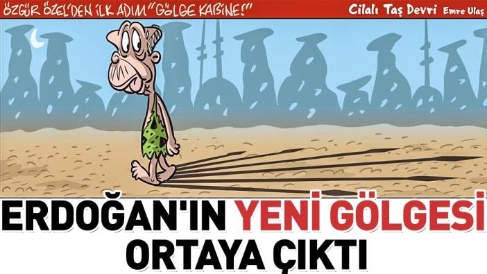Erdoğan'ın yeni gölgesi ortaya çıktı. Emre Ulaş çizdi