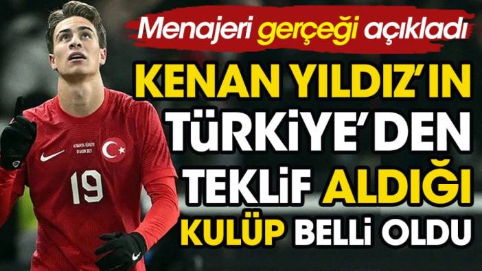 Kenan Yıldız'ın menajeri Türkiye'den teklif aldıkları kulübü açıkladı