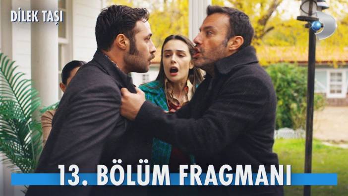 Dilek Taşı 13. bölüm fragmanı yayınlandı mı? Dilek Taşı yeni bölüm ne zaman?