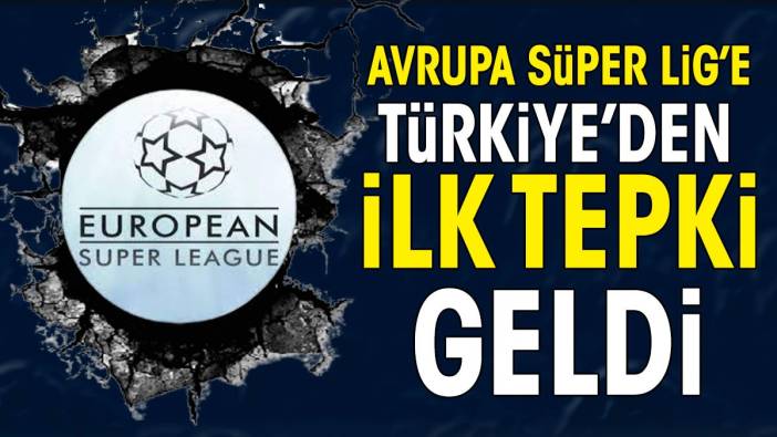 Avrupa Süper Ligi'ne Türkiye'den tepki geldi: Katılmayacağız!