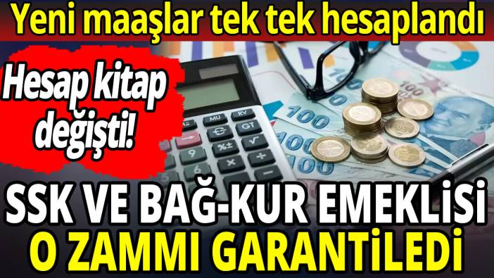 SSK ve Bağkur emeklisi o zammı garantiledi 'Yeni maaşlar tek tek hesaplandı
