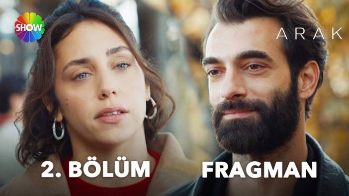 Arak 2. bölüm fragmanı yayınlandı mı? Arak yeni bölüm ne zaman?