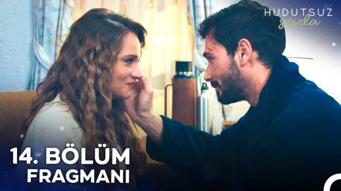 Hudutsuz Sevda 14. bölüm fragmanı yayınlandı m? Hudutsuz Sevda yeni bölüm ne zaman?