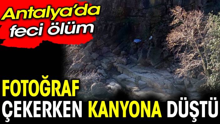Antalya’da feci ölüm. Alman turist fotoğraf çekerken yere çakıldı