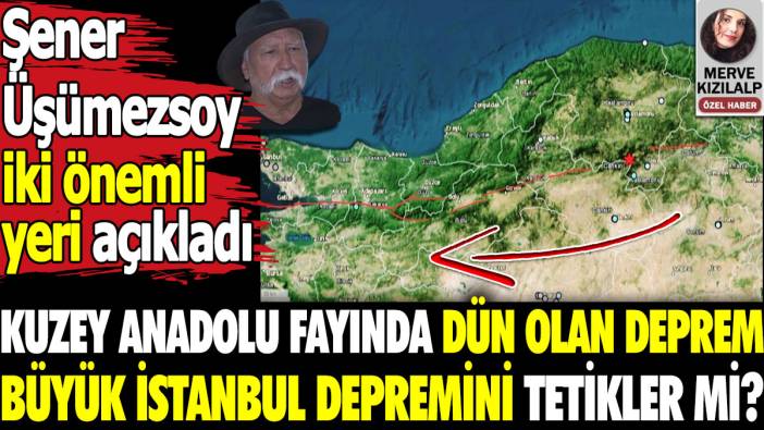Dünkü deprem İstanbul depremini tetikler mi? Prof. Şener Üşümezsoy iki yeri açıkladı
