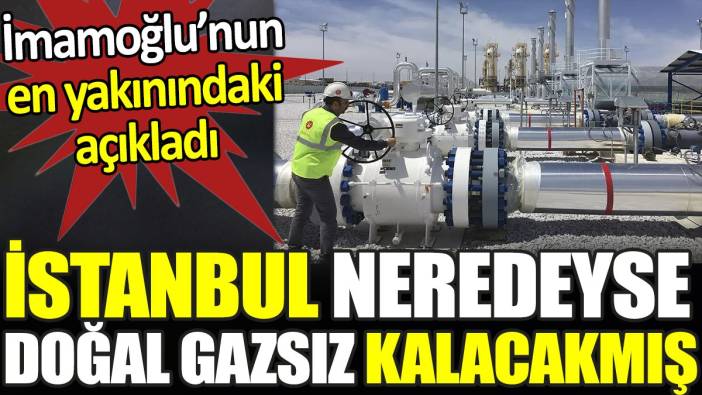 İmamoğlu’nun danışmanından flaş iddia. ‘Önceki dönem İBB’nin borcunu ödemeseydik BOTAŞ İstanbul’un gazını kesecekti’