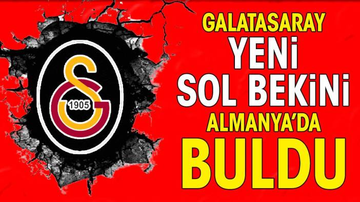 Galatasaray sol bekini Almanya'da buldu. Söz kesildi, imza an meselesi