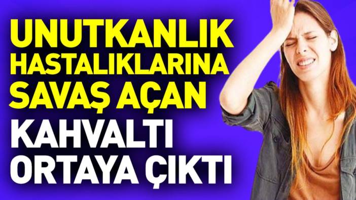 Unutkanlık hastalıklarına savaş açan kahvaltı ortaya çıktı