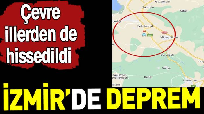 Son dakika. İzmir'de deprem