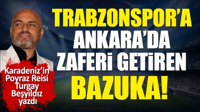 Trabzonspor'un eksiklere rağmen Ankara'da nasıl kazandığını Turgay Beşyıldız açıkladı