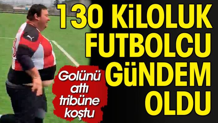 130 kiloluk golcünün penaltı atışı gündem oldu