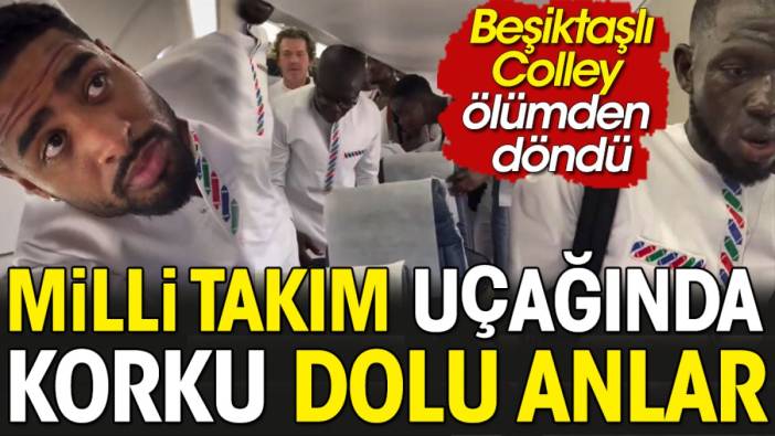 Beşiktaşlı Omar Colley'in de bulunduğu uçakta oksijensizlikten ölüyorlardı. Milli Takım uçağında korku dolu anlar