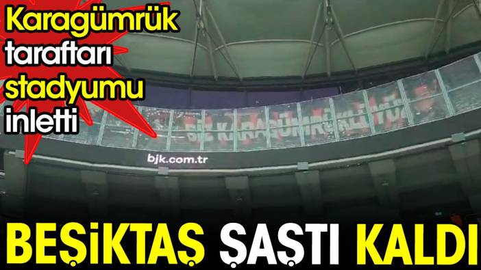 Beşiktaş şaştı kaldı. Az sayıdaki Karagümrük taraftarı stadyumu inletti