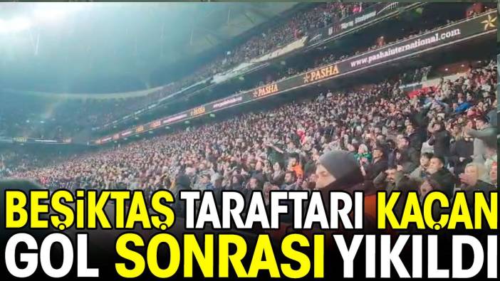Beşiktaş taraftarı kaçan gol sonrası yıkıldı
