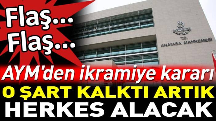 Flaş Flaş AYM'den ikramiye kararı. O şart kalktı artık herkes alacak