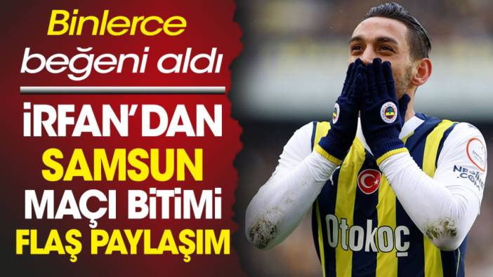 Fenerbahçe puan kaybetti İrfan Can'dan flaş paylaşım geldi. Binlerce beğeni aldı