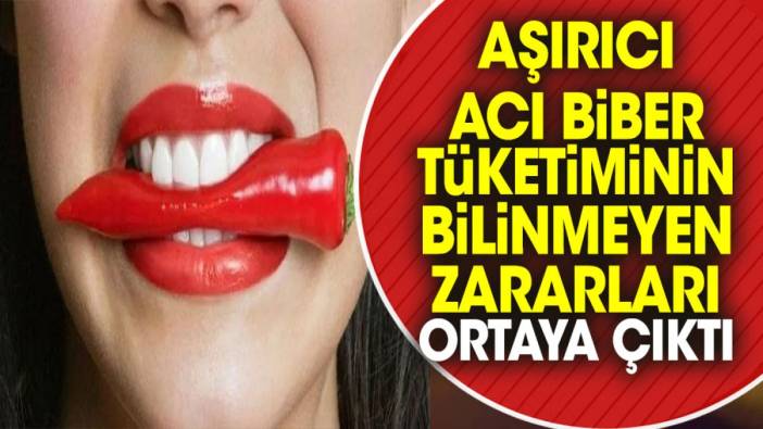 Aşırıcı acı biber tüketiminin bilinmeyen zararları ortaya çıktı