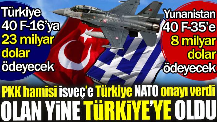 PKK hamisi İsveç'e Türkiye NATO onayı verdi. Olan yine Türkiye'ye oldu