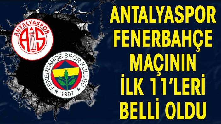 Fenerbahçe'nin Antalyaspor maçı ilk 11'i belli oldu. İsmail Kartal'dan Çağlar Söyüncü kararı