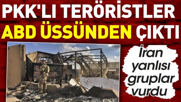 PKK'lı teröristler ABD üssünden çıktı. İran yanlısı gruplar vurdu