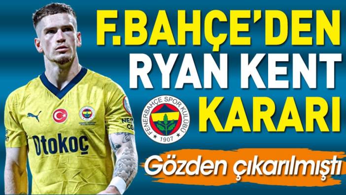 Fenerbahçe Ryan Kent kararını verdi